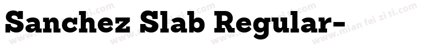 Sanchez Slab Regular字体转换